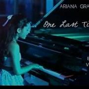 Ariana Grande One Last Time Piano Ballad Version