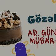 Gozelim Ad Gunun Mubarek