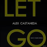 Let Go Homero Espinosa Remix