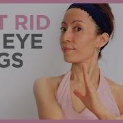 How To Get Rid Of Eye Bags With The Face Yoga Method Http Faceyogamethod Com