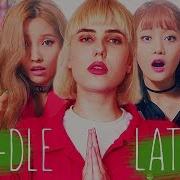 G Idle Latata Russian Cover