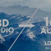 Billie Eilish Khalid Lovely 16D Audio