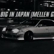 Ash Big In Japan Mellen Gi Remix