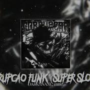 Corrução Funk Super Slowed