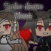 Spider Dance Meme Colab With Crasy Gacha Life