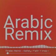 Fatih Yilmaz Safety Arabic Remix