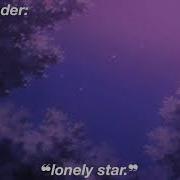 Oh Wonder Lonely Star Slowed