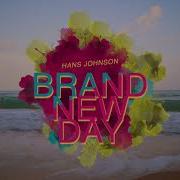 Brand New Day Hans Johnson