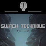 Switch Technique Roll Hard