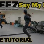 Ateez 에이티즈 Say My Name Dance Tutorial Pt 1