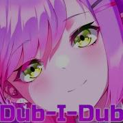 Nightcore The Trendy Boostereo Dub I Dub