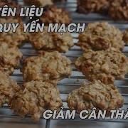 3 Nguyên Liệu Bánh Quy Yến Mạch Giảm Cân