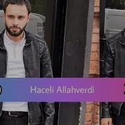 Haceli Allahverdi Sevgilim 2019 Haceli Production