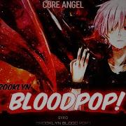 Nightcore Brooklybloodpop