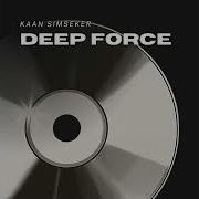 Kaan Simseker Deep Force