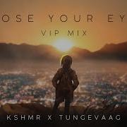 Close Your Eyes Remix