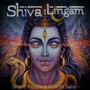 Shanti People Asante Sana Shiva Lingam Audio Clip