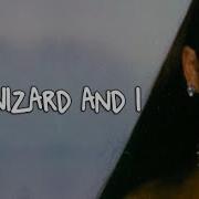 Ariana Grande The Wizard And I Lyrics Hd