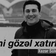 Məni Gözəl Xatırla Xəzər Süleymanlı