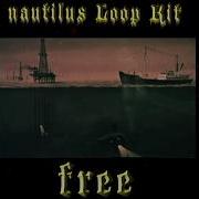 Free Nautilus Loopkit By Mirela Loopkit Inspired By Cubeatz Pvlace