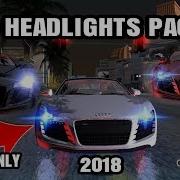 New Cars Headlight Pack 2018 Led Lights For Cars Gta San Andreas Android Must Watch