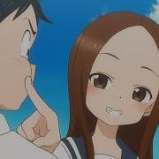 Karakai Jouzu No Takagi Op