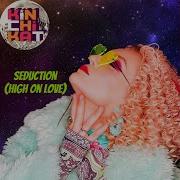 Kin Chi Kat Seduction High On Love