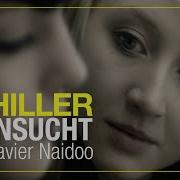 Sehnsucht Feat Xavier Naidoo