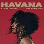 Camila Cabello Havana Official Audio Ft Young Thug