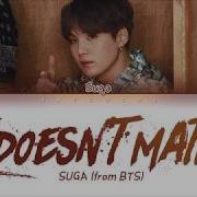 Suga It Doesn T Matter