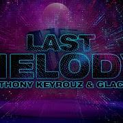 Anthony Keyrouz Last Melody