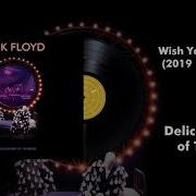 Wish You Were Here 2019 Remix Live