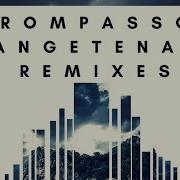 Rompasso Angetenar Remix Tishina Remix