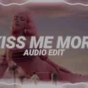 Kiss Me More Edit