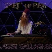 Jesse Gallagher Spirit Of Fire