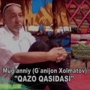 Mug Anniy Ganijon Holmatov Qazo Qasidasi