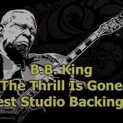 B B King The Thrill Is Gone Best Backing Track