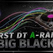 Big Black Dt