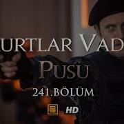 Kurtlar Vadisi Pusu 241 Bölüm Hd