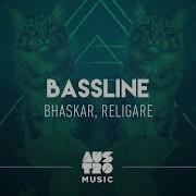 Bhaskar Bassline