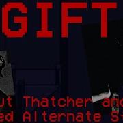 Gift But Thatcher Davis And Unnamed Alternate Sing It Fnf Cover