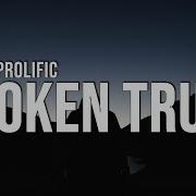 Sadboyprolific Broken Trust Ft Mishaal X Monty Datta Lyrics