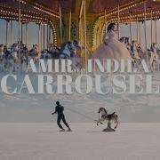 Amir Indila Carrousel