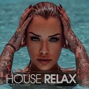 Tropical House Chill Out Mix Best Popular Music Summer Deep