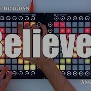 Imagine Dragons Believer Nsg Remix Dual Launchpad Cover