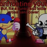 Confronting Yourself Sans Vs Sunky