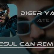 Diger Yarim Ate Remix