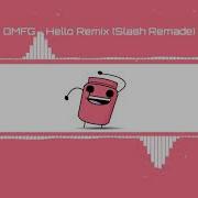 Omfg Hello Remix Slash Remade