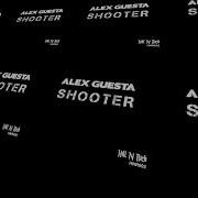 Alex Guesta Shooter Crowd Control Mix