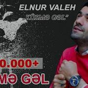 Elnur Valeh Kusme Gel 2016